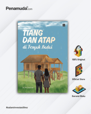 TIANG DAN ATAP DI TENGAH BADAI
