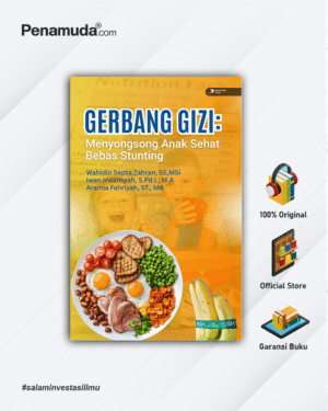 GERBANG GIZI: MENYONGSONG ANAK SEHAT BEBAS STUNTING