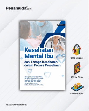 Kesehatan Mental Ibu dan Tenaga Kesehatan dalam Proses Persalinan