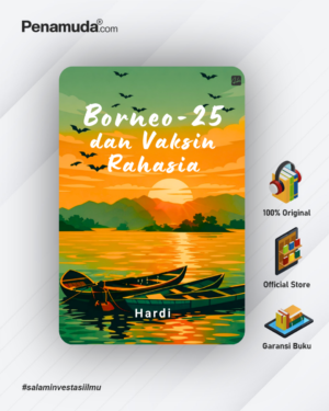 BORNEO-25 DAN VAKSIN RAHASIA