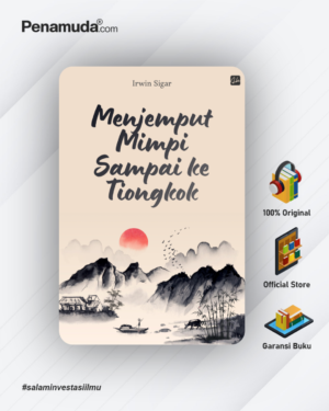 MENJEMPUT MIMPI SAMPAI KE TIONGKOK