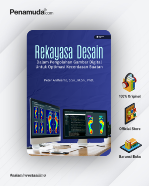 REKAYASA DESAIN DALAM PENGOLAHAN GAMBAR DIGITAL UNTUK OPTIMASI KECERDASAN BUATAN