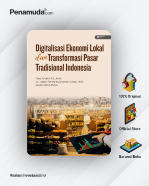 DIGITALISASI EKONOMI LOKAL DAN TRANSFORMASI PASAR TRADISIONAL INDONESIA