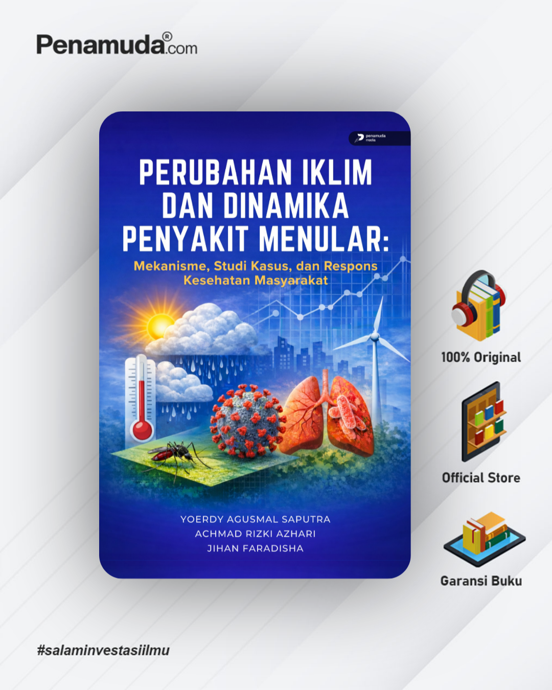 PERUBAHAN IKLIM DAN DINAMIKA PENYAKIT MENULAR: MEKANISME, STUDI KASUS, DAN RESPONS KESEHATAN MASYARAKAT