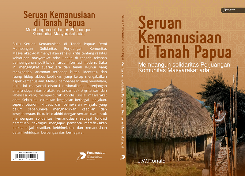 SERUAN KEMANUSIAAN DI TANAH PAPUA (DEMI MEMBANGUN SOLIDARITAS PERJUANGAN KOMUNITAS MASYARAKAT ADAT) - Image 7