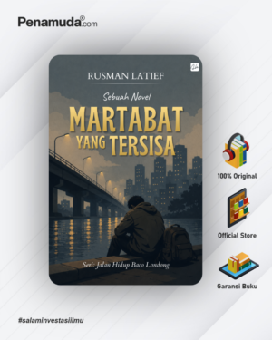 Sebuah Novel MARTABAT YANG TERSISA Seri: Jalan Hidup Baco Londong
