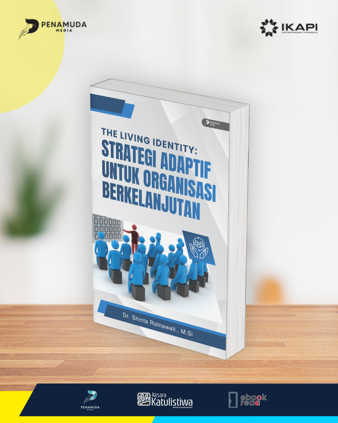 THE LIVING IDENTITY: STRATEGI ADAPTIF UNTUK ORGANISASI BERKELANJUTAN - Gambar 2