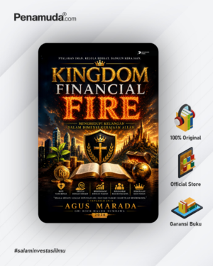 KINGDOM FINANCIAL FIRE MENGHIDUPI KEUANGAN DALAM DIMENSI KERAJAAN ALLAH
