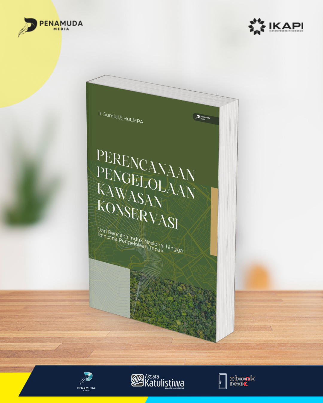 PERENCANAAN PENGELOLAAN KAWASAN KONSERVASI DARI RENCANA INDUK NASIONAL HINGGA RENCANA PENGELOLAAN TAPAK - Image 2