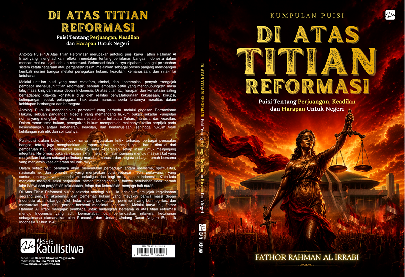 Kumpulan Puisi DI ATAS TITIAN REFORMASI Puisi Tentang Perjuangan, Keadilan dan Harapan Untuk Negeri - Image 9