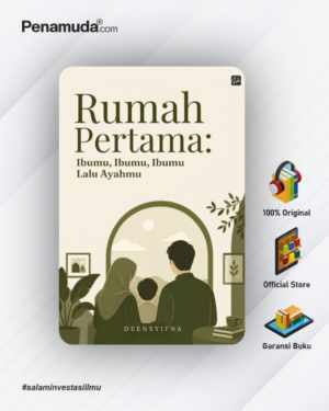 RUMAH PERTAMA: Ibumu, Ibumu, Ibumu Lalu Ayahmu