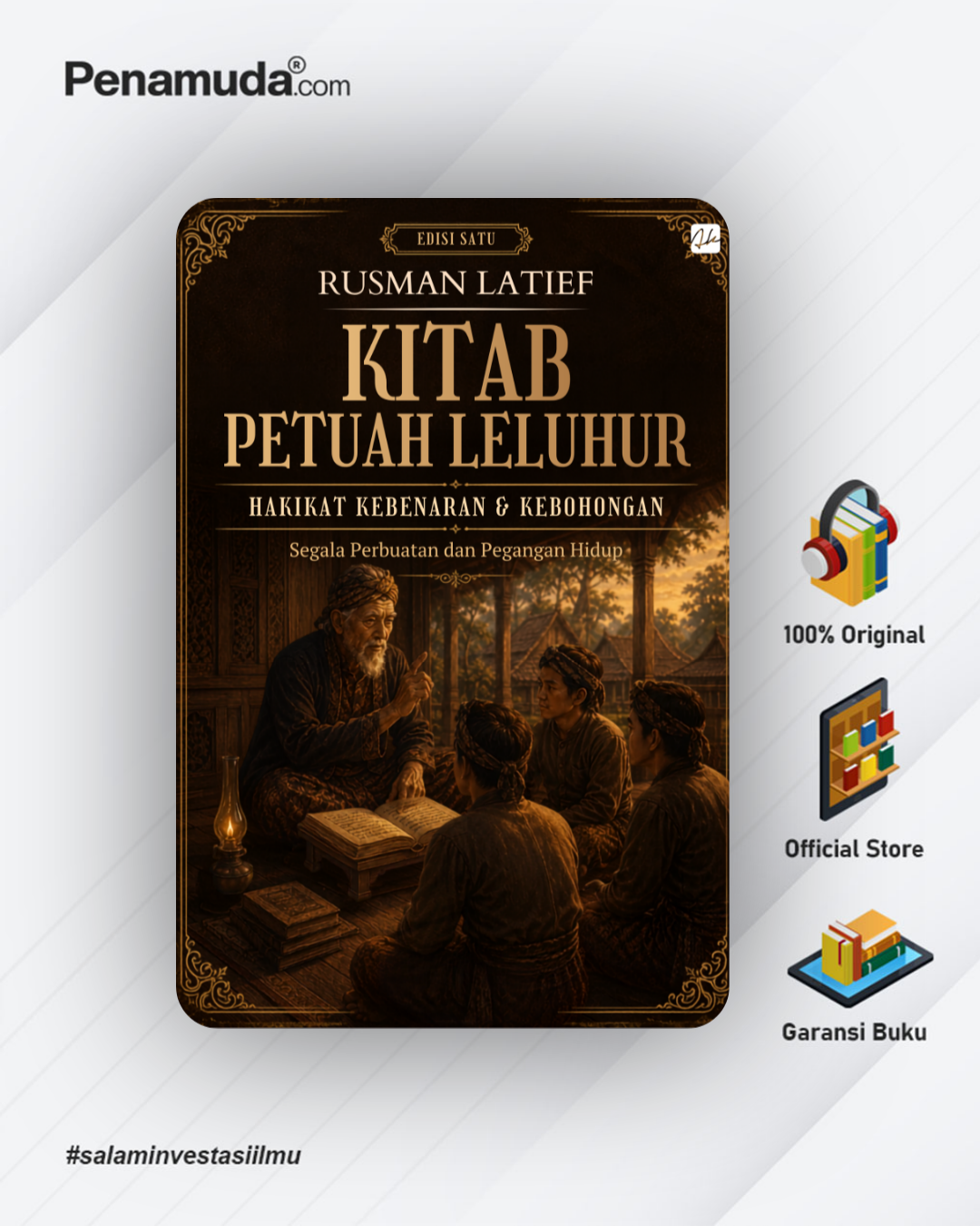 KITAB PETUAH LELUHUR HAKIKAT KEBENARAN & KEBOHONGAN Segela Perbuatan dan Pegangan Hidup