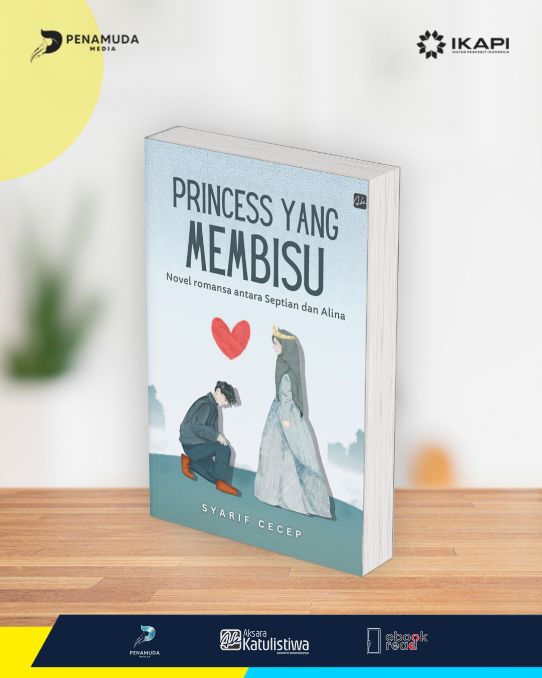 PRINCESS YANG MEMBISU : Novel Romansa antara Septian dan Alina - Image 2