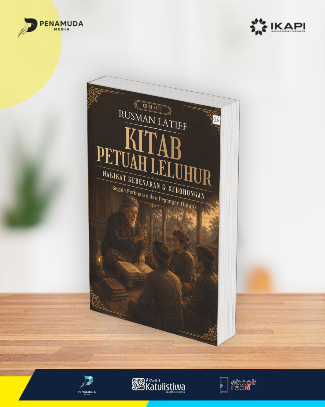 KITAB PETUAH LELUHUR HAKIKAT KEBENARAN & KEBOHONGAN Segela Perbuatan dan Pegangan Hidup - Image 2