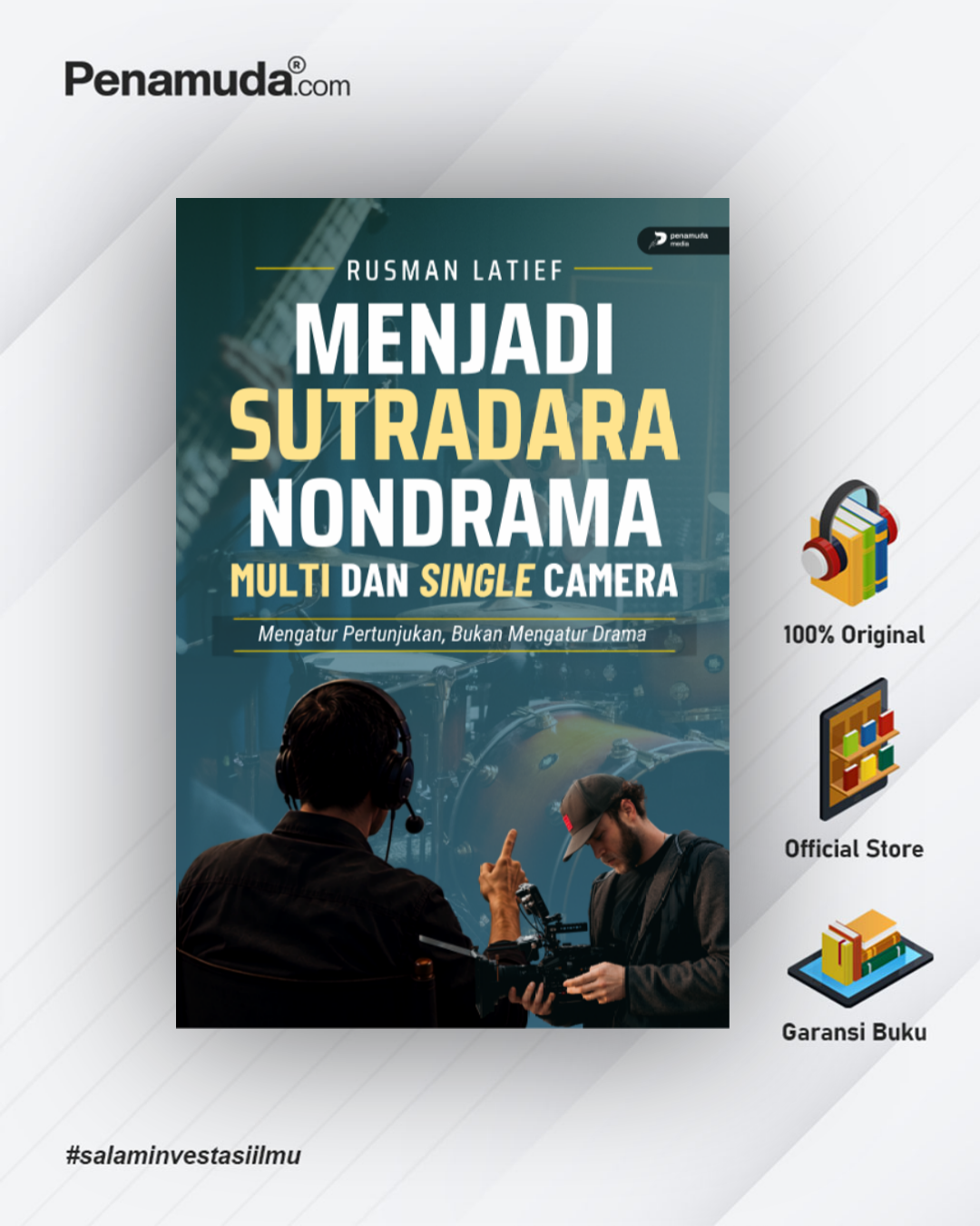 MENJADI SUTRADARA NONDRAMA MULTI DAN SINGLE CAMERA MENGATUR PERTUNJUKAN, BUKAN MENGATUR DRAMA