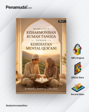 MEMBANGUN KEHARMONISAN RUMAH TANGGA DENGAN KESEHATAN MENTAL QUR’ANI