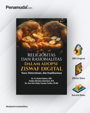 RELIGIOSITAS DAN RASIONALITAS DALAM ADOPSI ZISWAF DIGITAL: TEORI, DETERMINAN, DAN IMPLIKASINYA