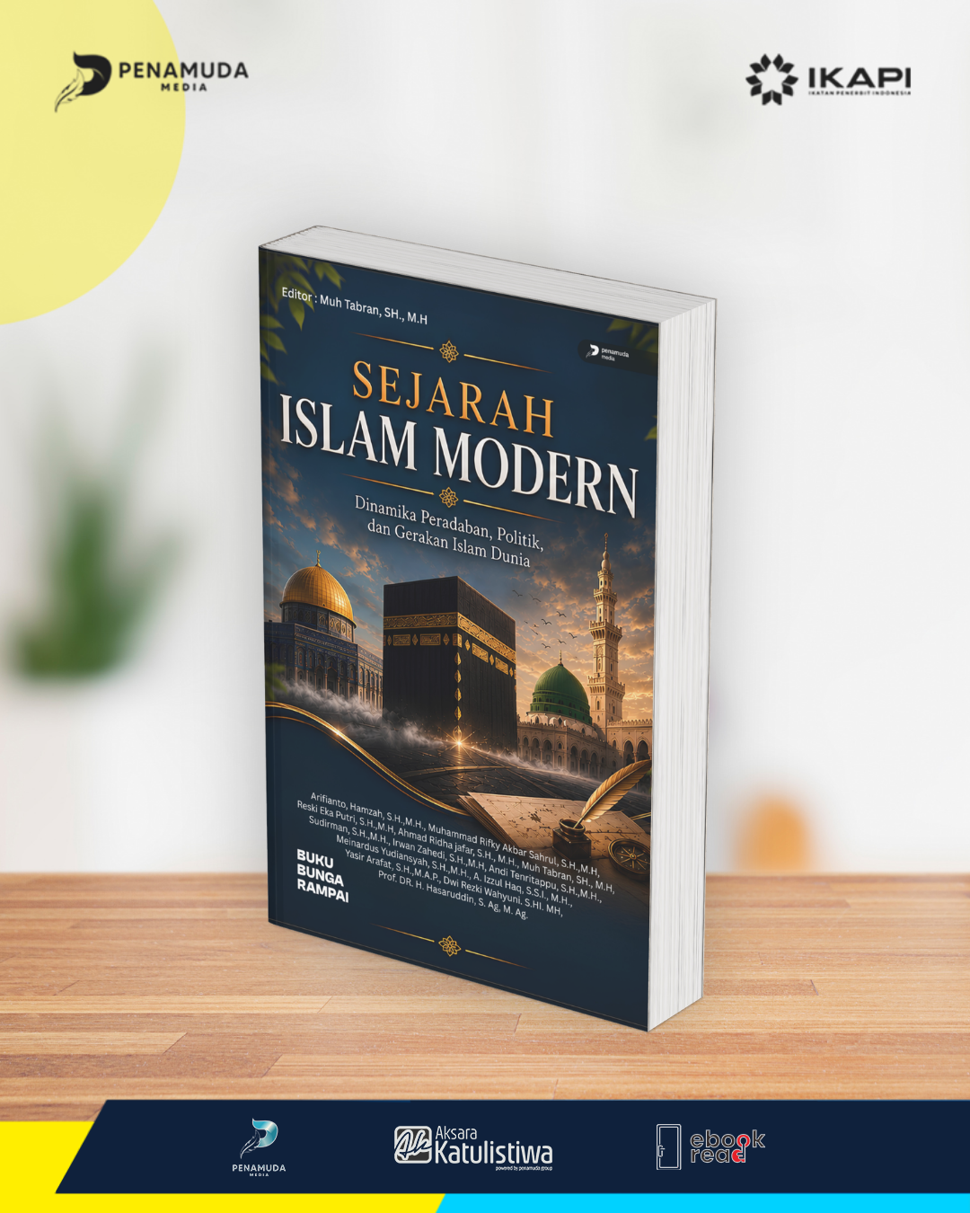 SEJARAH ISLAM MODERN DINAMIKA PERADABAN, POLITIK, DAN GERAKAN ISLAM DUNIA - Image 2